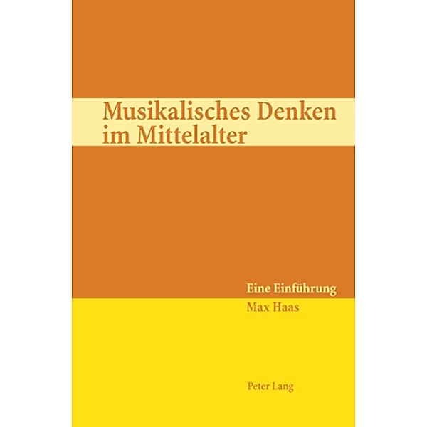 Musikalisches Denken im Mittelalter, Max Haas