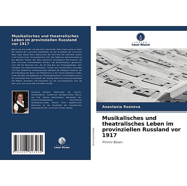 Musikalisches und theatralisches Leben im provinziellen Russland vor 1917, Anastasia Roznova