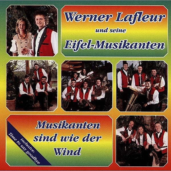 Musikanten sind wie der Wind, Werner und seine Eifel-Musikanten Lafleur