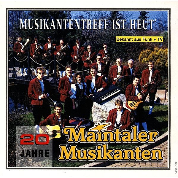 Musikantentreff ist Heut, Maintaler Musikanten