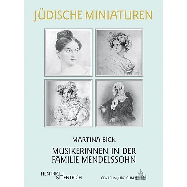 Musikerinnen in der Familie Mendelssohn, Martina Bick