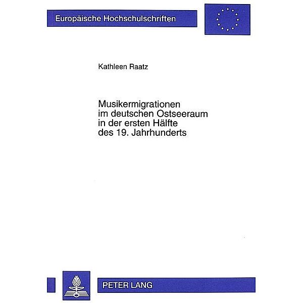 Musikermigrationen im deutschen Ostseeraum in der ersten Hälfte des 19. Jahrhunderts, Kathleen Ratz