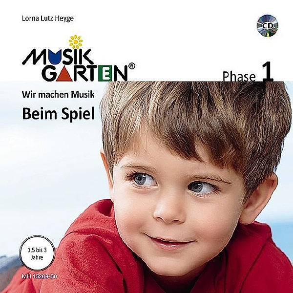 Musikgarten 1 - Beim Spiel - Liederheft, Lorna Lutz Heyge