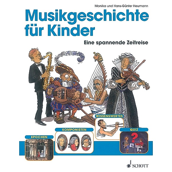 Musikgeschichte für Kinder, Hans-Günter Heumann, Monika Heumann
