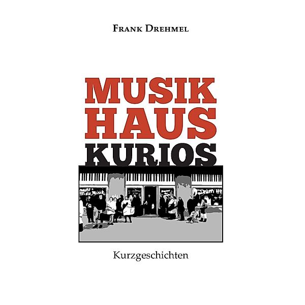 Musikhaus Kurios, Frank Drehmel