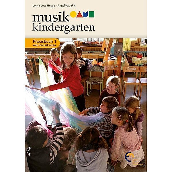 Musikkindergarten, Praxisbuch, m. Karteikarten.Bd.1, Lorna Lutz Heyge, Angelika Jekic