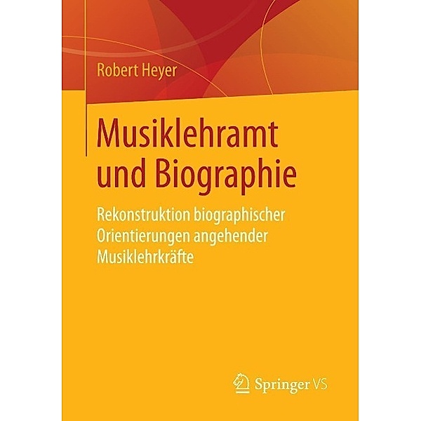 Musiklehramt und Biographie, Robert Heyer