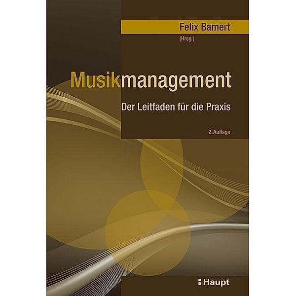 Musikmanagement, Felix Bamert