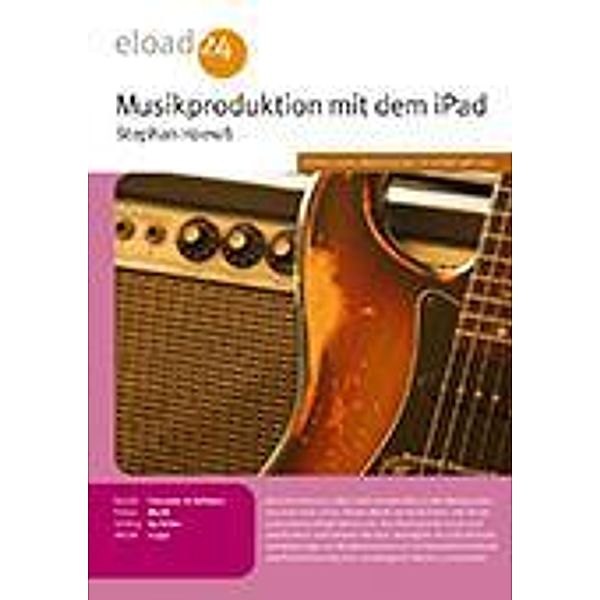 Musikproduktion mit dem iPad, Stephan Haewß