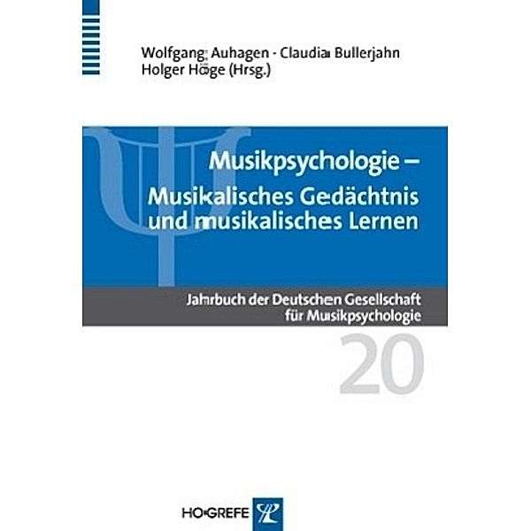 Musikpsychologie, Wolfgang Auhagen, Claudia Bullerjahn, Holger Höge