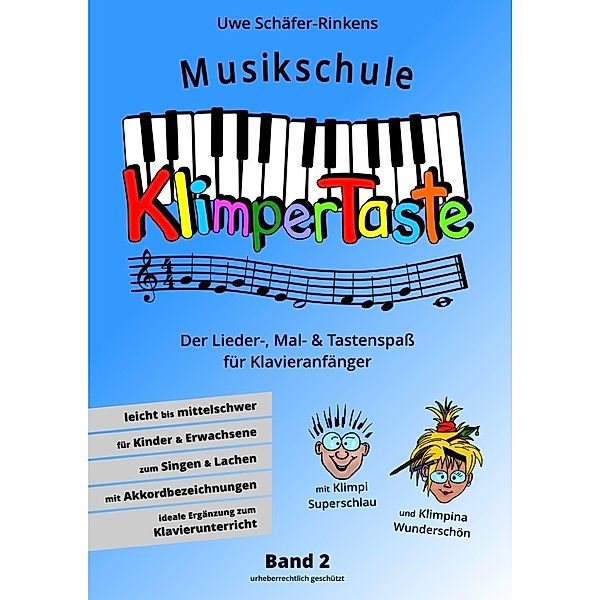 Musikschule Klimpertaste - Der Lieder-, Mal- und Tastenspass, Uwe Schäfer-Rinkens