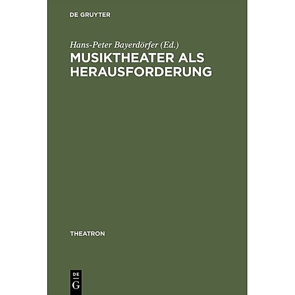 Musiktheater als Herausforderung