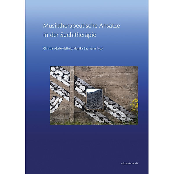 Musiktherapeutische Ansätze in der Suchttherapie