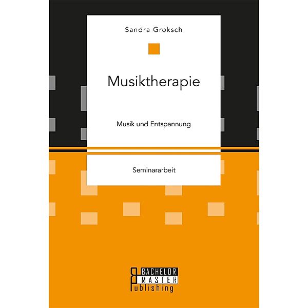 Musiktherapie, Sandra Groksch