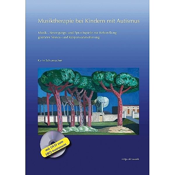 Musiktherapie bei Kindern mit Autismus, m. DVD-ROM, Karin Schumacher