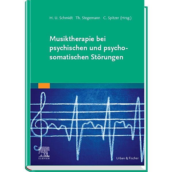 Musiktherapie bei psychischen und psychosomatischen Störungen