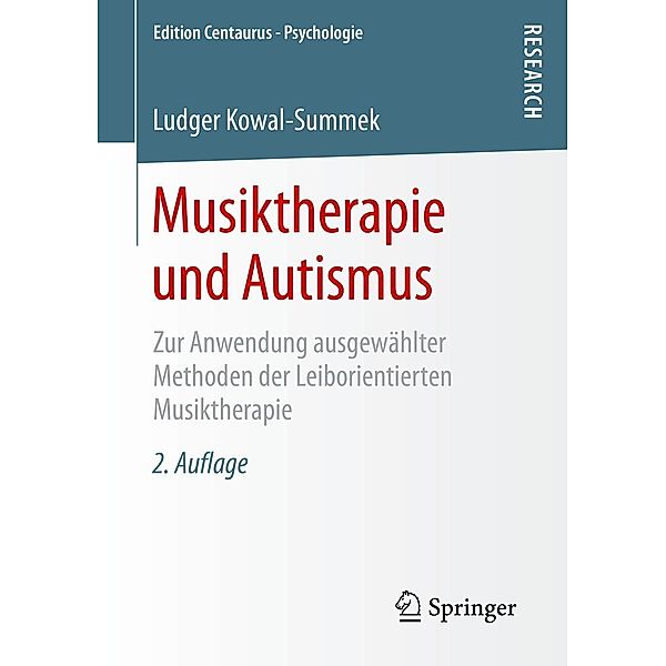 Musiktherapie und Autismus / Edition Centaurus - Psychologie, Ludger Kowal-Summek
