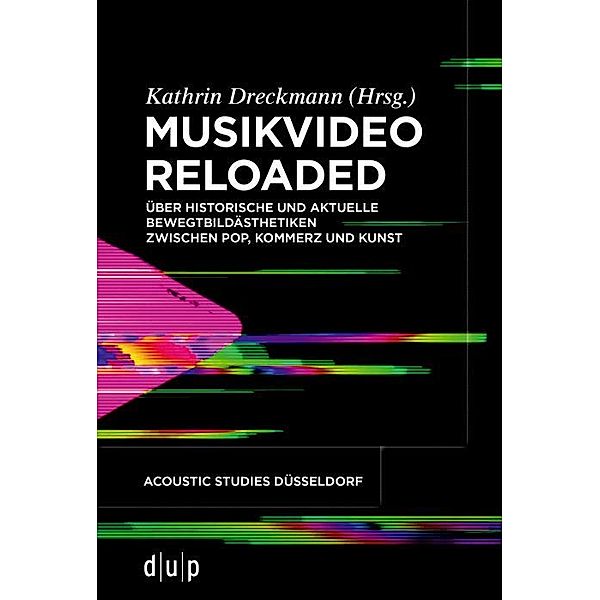 Musikvideo reloaded / acoustic studies düsseldorf Bd.3