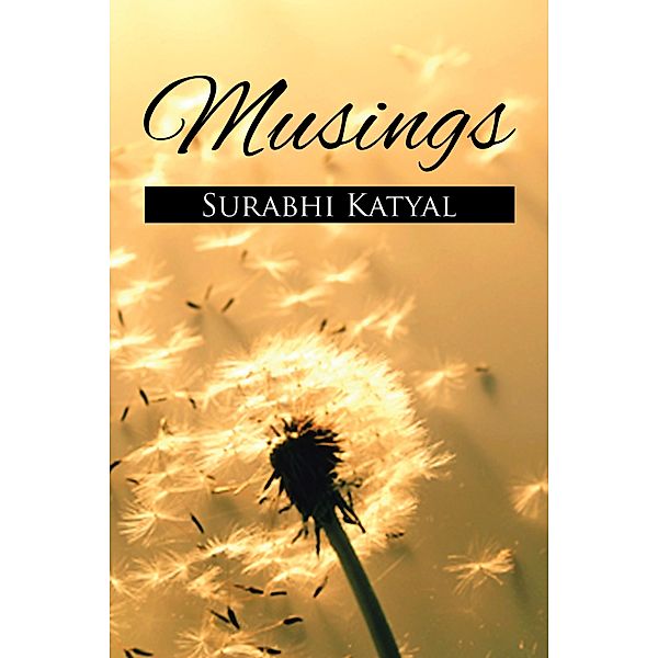 Musings, Surabhi Katyal