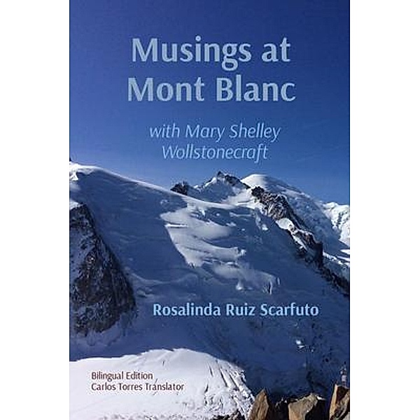 Musings at Mont Blanc, Rosalinda Ruiz Scarfuto