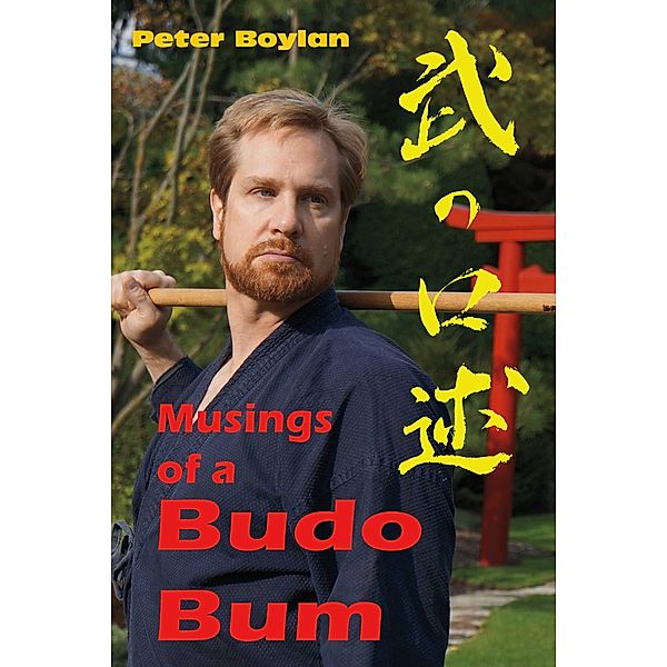 Musings of a Budo Bum, Peter Boylan