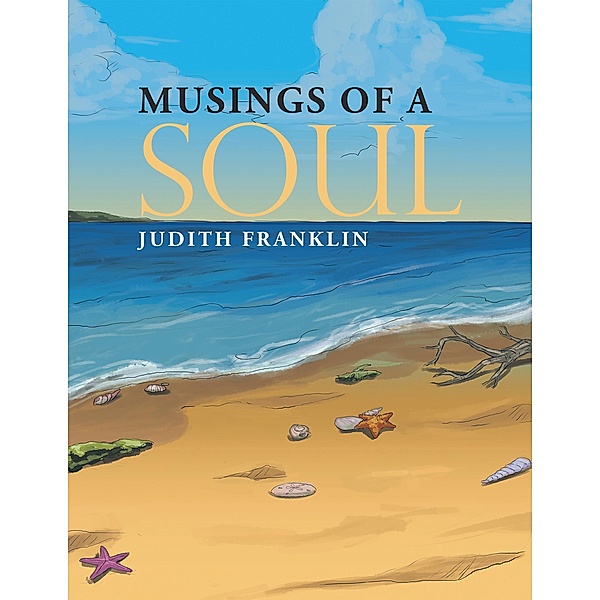 Musings of a Soul, Judith Franklin