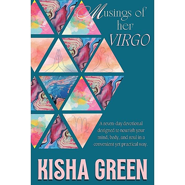 Musings of Her Virgo, Kisha Green
