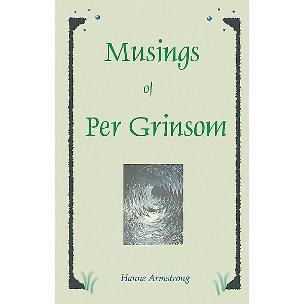 Musings of Per Grinsom, Hanne Armstrong
