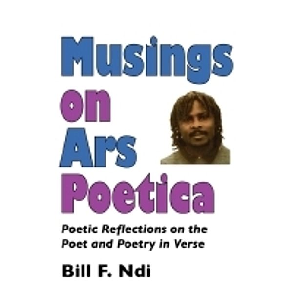 Musings On Ars Poetica, F. Ndi