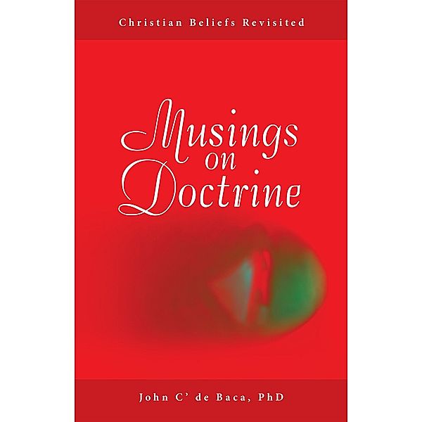 Musings on Doctrine, John C' de Baca