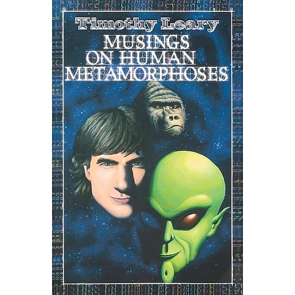 Musings on Human Metamorphoses, Timothy Leary