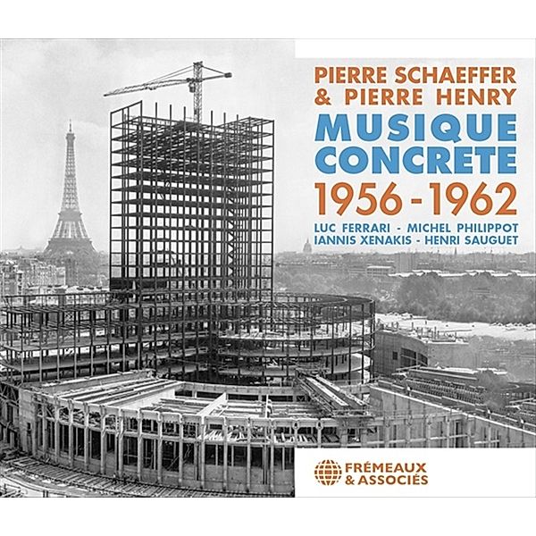 Musique Concrete 1956-1962, Pierre Schaeffer, Pierre Henry