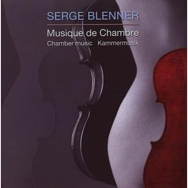 Musique De Chambre, Serge Blenner