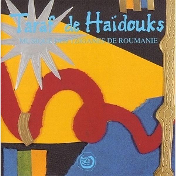 Musique Des Tziganes De Roumanie, Taraf De Haidouks