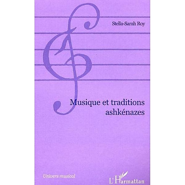 MUSIQUE ET TRADITION ASHKENAZES / Hors-collection, Roy Stella-Sarah