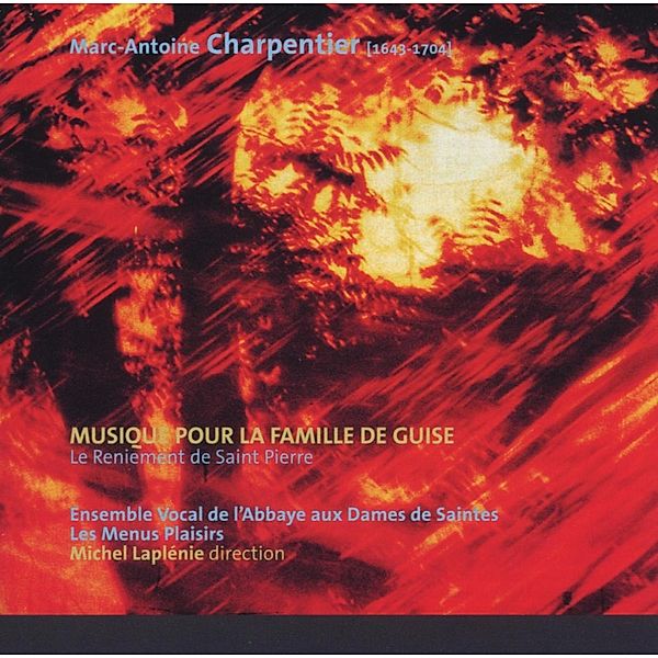 Musique Pour La Famille De Guise, Les Menus Plaisirs, Michel Laplenie, Ensemble Vocal