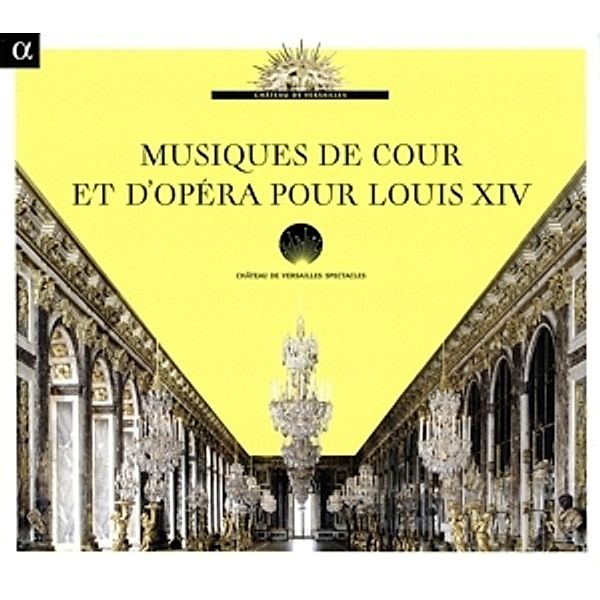 Musiques De Cour Et D'Opera Pour Louis Xiv, Cafe Zimmermann, Ricercar Consort, Sempe