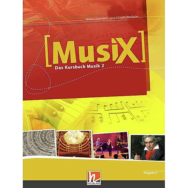 MusiX 2 (Ausgabe ab 2011) Schülerband, Markus Detterbeck, Gero Schmidt-Oberländer