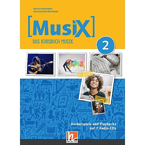 MusiX 2 (Ausgabe ab 2019) Audio-Aufnahmen, Markus Detterbeck, Gero Schmidt-Oberländer
