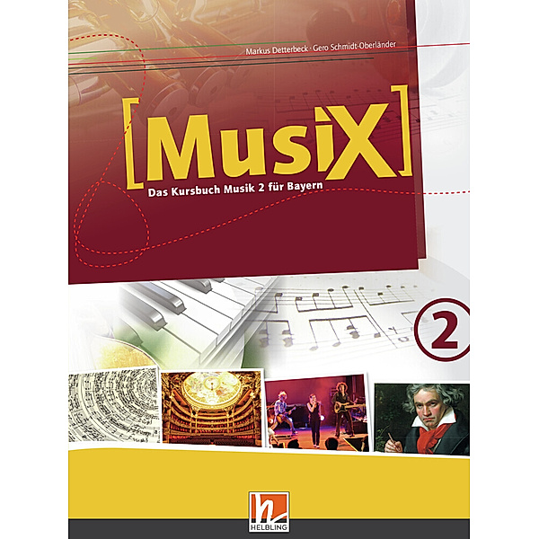 MusiX 2 BY (Ausgabe ab 2017) Schülerband, Markus Detterbeck, Gero Schmidt-Oberländer