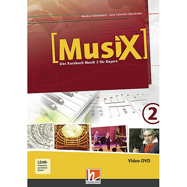 MusiX 2 BY (Ausgabe ab 2017) Video-Aufnahmen,DVD, Markus Detterbeck, Gero Schmidt-Oberländer