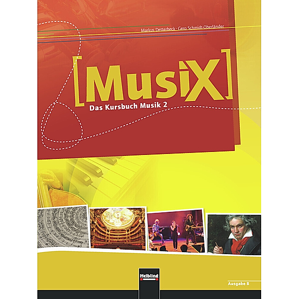 MusiX 2. Schülerband. Ausgabe BG (Bayern Gym Lehrplan Plus), Markus Detterbeck, Gero Schmidt-Oberländer