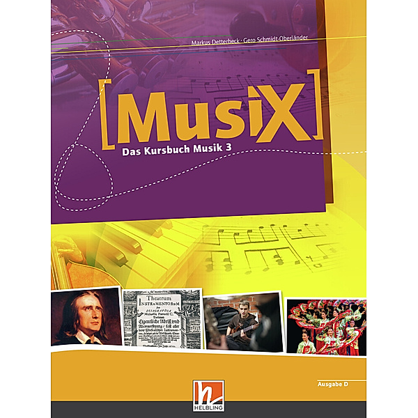 MusiX 3 (Ausgabe ab 2011) Schülerband, Markus Detterbeck, Gero Schmidt-Oberländer