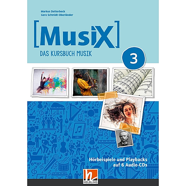 MusiX 3 (Ausgabe ab 2019) Audio-Aufnahmen,6, Markus Detterbeck, Gero Schmidt-Oberländer