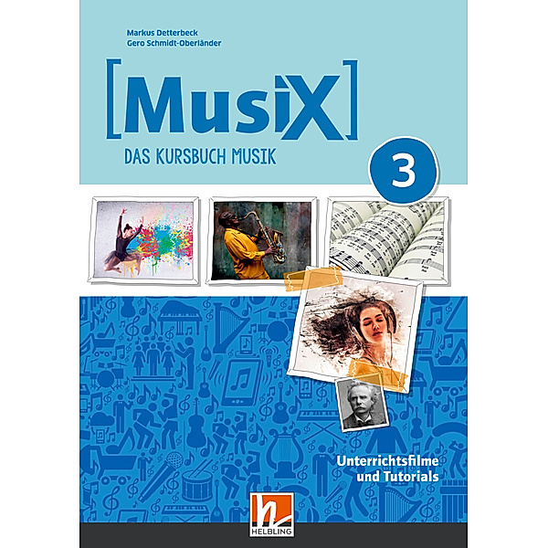 MusiX 3 (Ausgabe ab 2019) Unterrichtsfilme und Tutorials,1 DVD-Video, Markus Detterbeck, Gero Schmidt-Oberländer