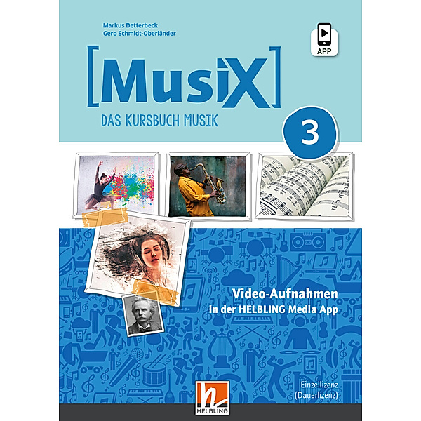 MusiX 3 (Ausgabe ab 2019) Unterrichtsfilme und Tutorials Einzellizenz, Markus Detterbeck, Gero Schmidt-Oberländer