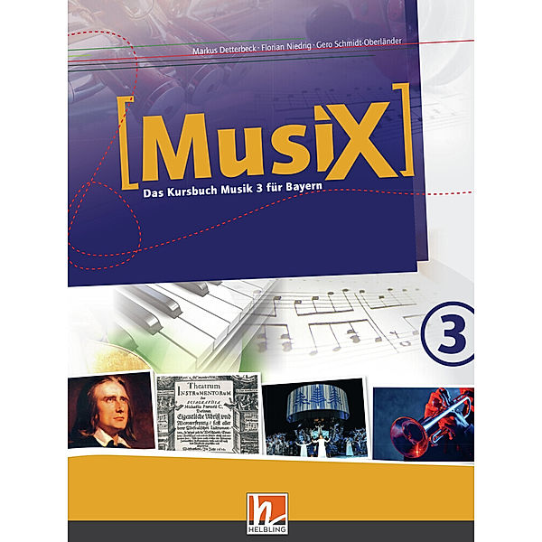 MusiX 3 BY (Ausgabe ab 2017) Schülerband, Markus Detterbeck, Gero Schmidt-Oberländer