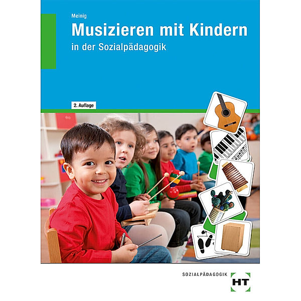 Musizieren mit Kindern in der Sozialpädagogik, Ute Meinig