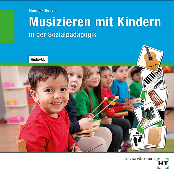 Musizieren mit Kindern in der Sozialpädagogik, Audio-CD,Audio-CD, Ute Meinig, Birte Reuver