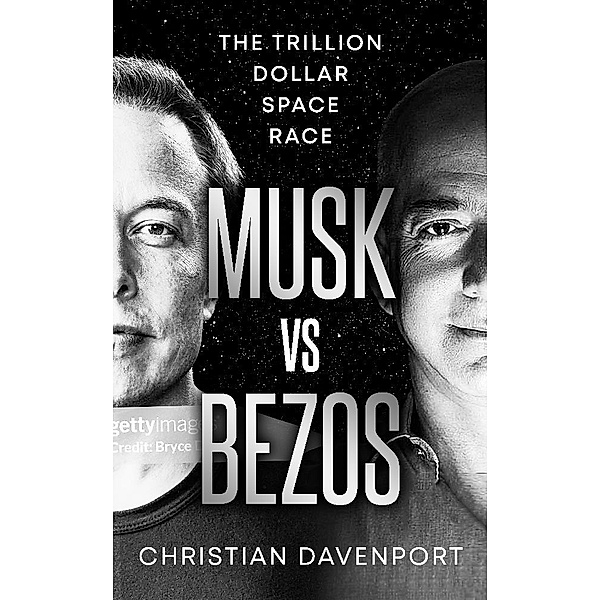 Musk vs Bezos, Christian Davenport